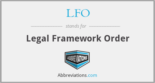 LFO - Legal Framework Order