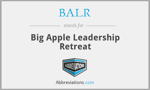 BALR - Big Apple Leadership Retreat