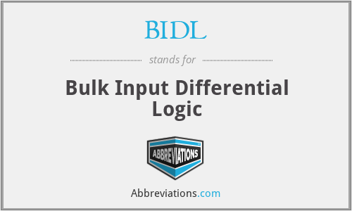 BIDL - Bulk Input Differential Logic