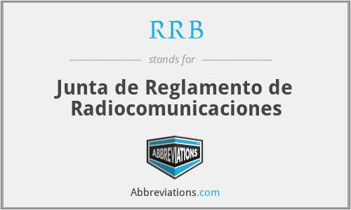 RRB - Junta de Reglamento de Radiocomunicaciones