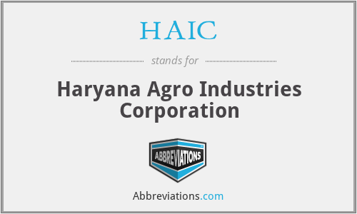 HAIC - Haryana Agro Industries Corporation