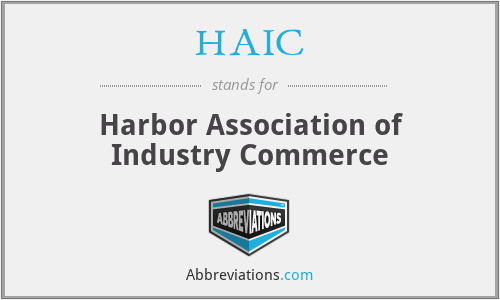HAIC - Harbor Association of Industry Commerce