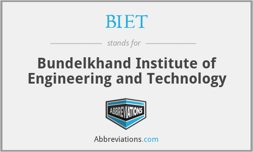 BIET - Bundelkhand Institute of Engineering and Technology