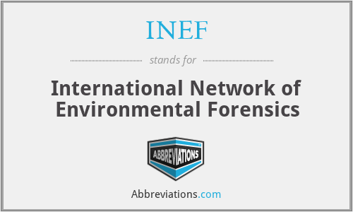 INEF - International Network of Environmental Forensics