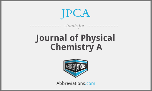 JPCA - Journal of Physical Chemistry A