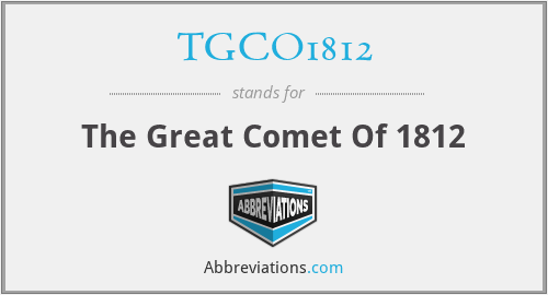 TGCO1812 - The Great Comet Of 1812