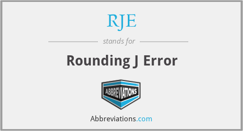 RJE - Rounding J Error