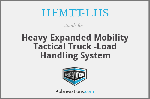 HEMTT-LHS - Heavy Expanded Mobility Tactical Truck -Load Handling System