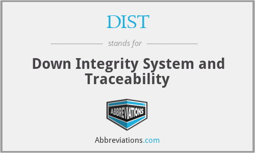 DIST - Down Integrity System and Traceability