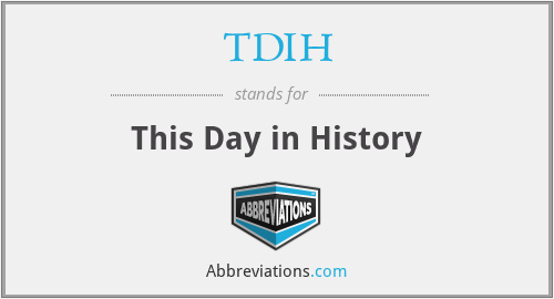 TDIH - This Day in History