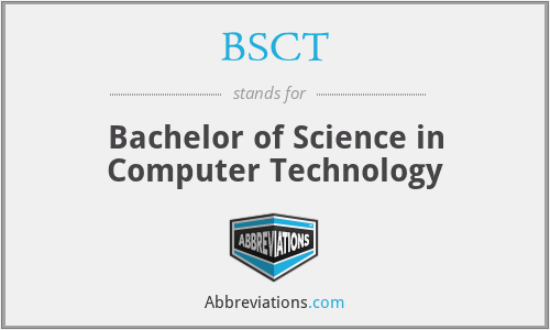 BSCT - Bachelor of Science in Computer Technology