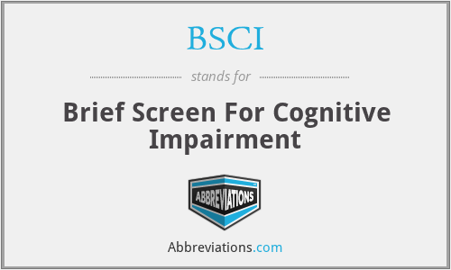 BSCI - Brief Screen For Cognitive Impairment