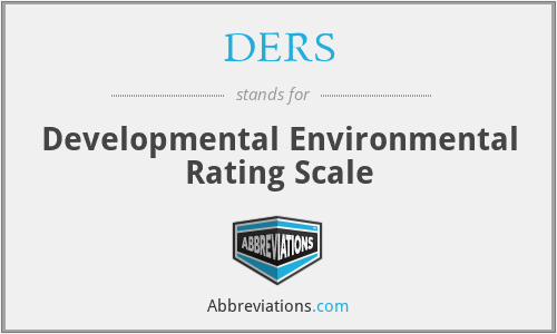 DERS - Developmental Environmental Rating Scale