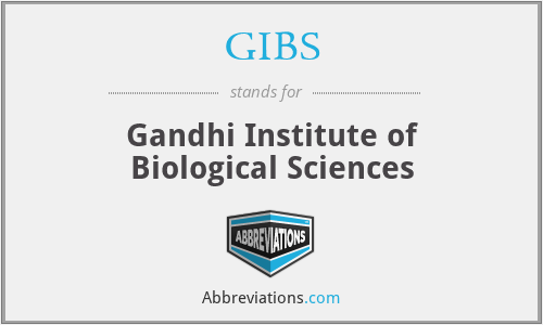GIBS - Gandhi Institute of Biological Sciences