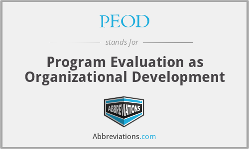 PEOD - Program Evaluation as Organizational Development