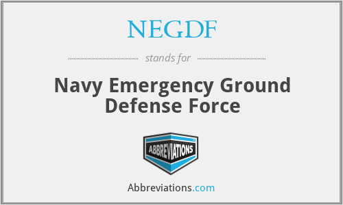 NEGDF - Navy Emergency Ground Defense Force