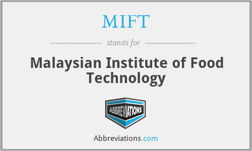 MIFT - Malaysian Institute of Food Technology