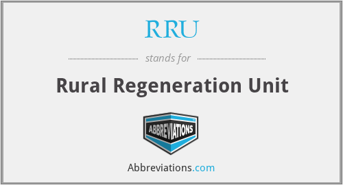 RRU - Rural Regeneration Unit