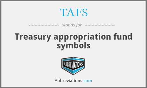 TAFS - Treasury appropriation fund symbols