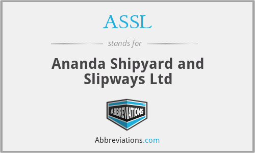 ASSL - Ananda Shipyard and Slipways Ltd