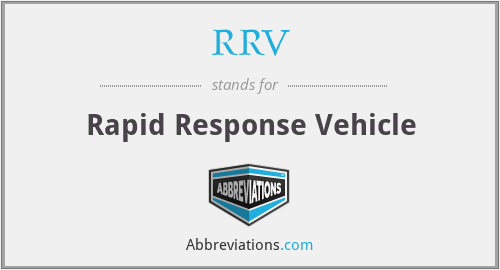 RRV - Rapid Response Vehicle