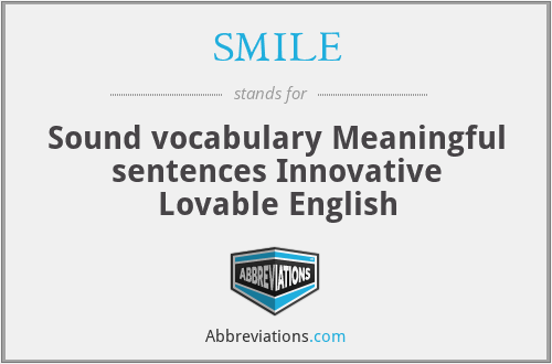 SMILE - Sound vocabulary Meaningful sentences Innovative Lovable English