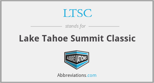 LTSC - Lake Tahoe Summit Classic