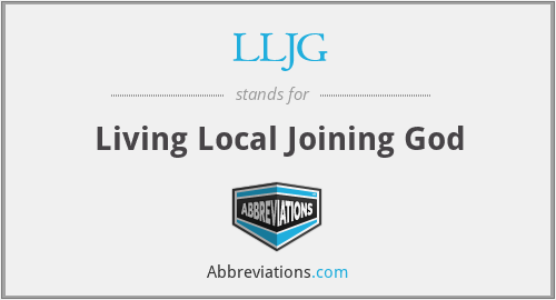 LLJG - Living Local Joining God