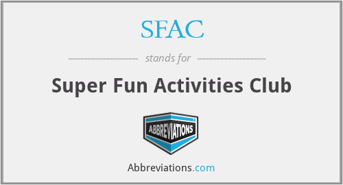 SFAC - Super Fun Activities Club
