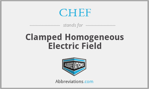 CHEF - Clamped Homogeneous Electric Field