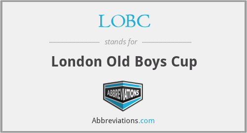 LOBC - London Old Boys Cup
