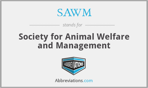 SAWM - Society for Animal Welfare and Management