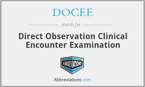 DOCEE - Direct Observation Clinical Encounter Examination