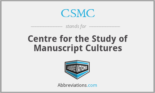 CSMC - Centre for the Study of Manuscript Cultures