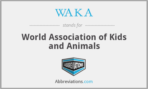WAKA - World Association of Kids and Animals