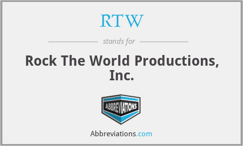 RTW - Rock The World Productions, Inc.