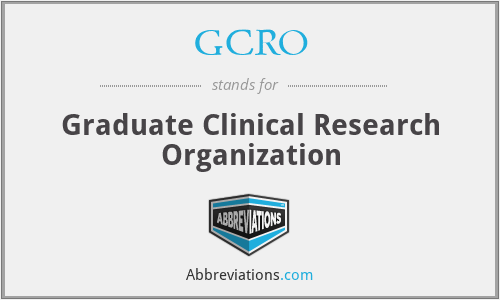 GCRO - Graduate Clinical Research Organization