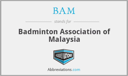 BAM - Badminton Association of Malaysia