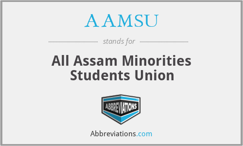 AAMSU - All Assam Minorities Students Union