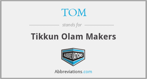 TOM - Tikkun Olam Makers