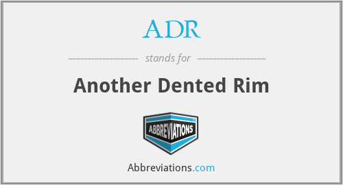 ADR - Another Dented Rim