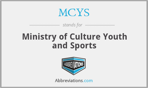 MCYS - Ministry of Culture Youth and Sports
