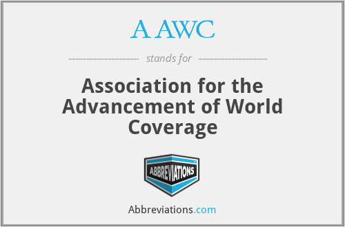 AAWC - Association for the Advancement of World Coverage