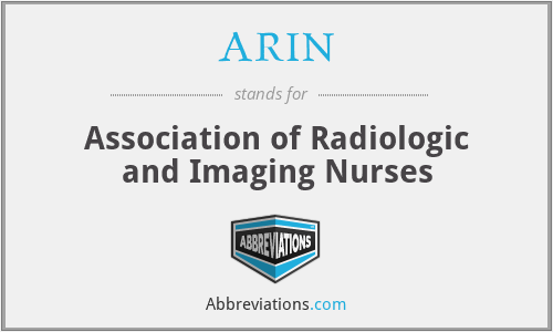 ARIN - Association of Radiologic and Imaging Nurses