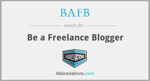 BAFB - Be a Freelance Blogger