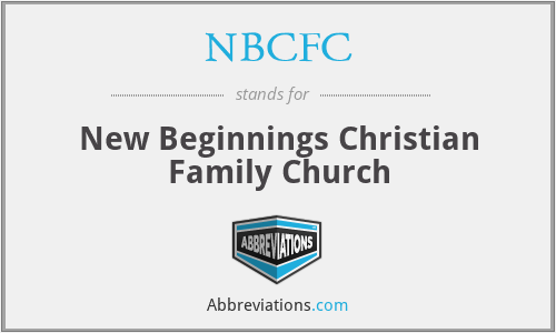 NBCFC - New Beginnings Christian Family Church