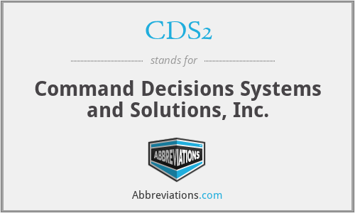 CDS2 - Command Decisions Systems and Solutions, Inc.