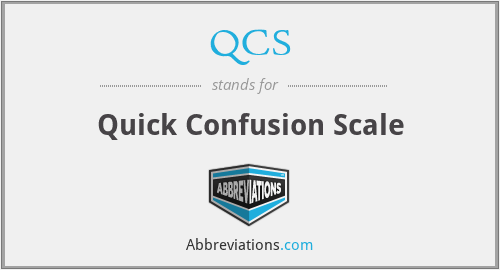 QCS - Quick Confusion Scale