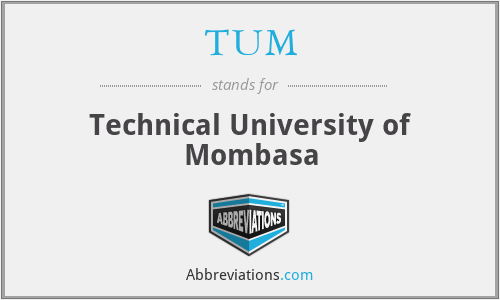 TUM - Technical University of Mombasa