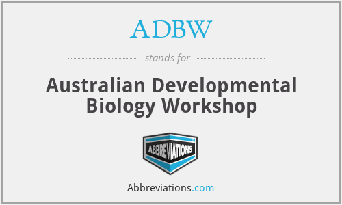 ADBW - Australian Developmental Biology Workshop